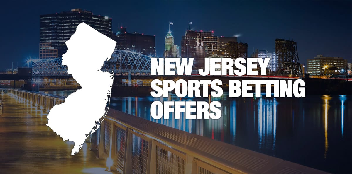 Best New Jersey Sports Betting Offers