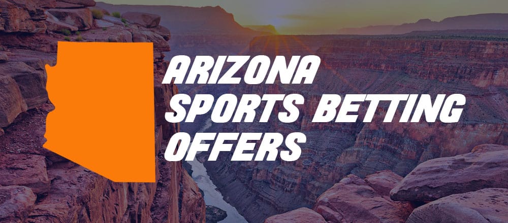 Best Arizona Sportsbook Bonus Offers