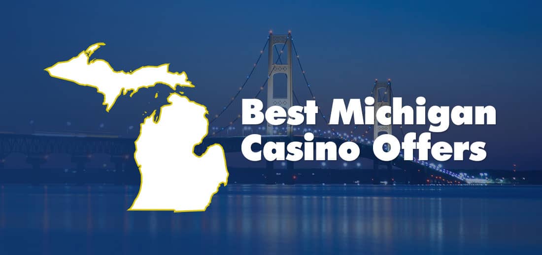 Best Michigan Casino Bonus
