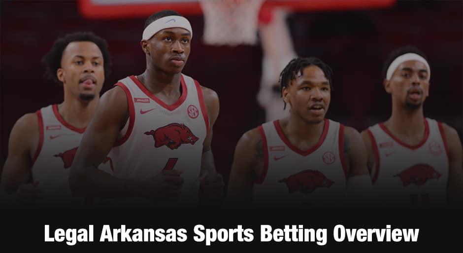 Details for Legal Sports Betting in Arkansas