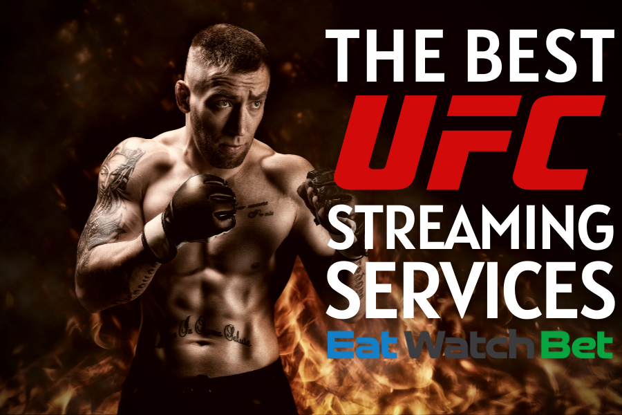 The Best UFC Streaming Services