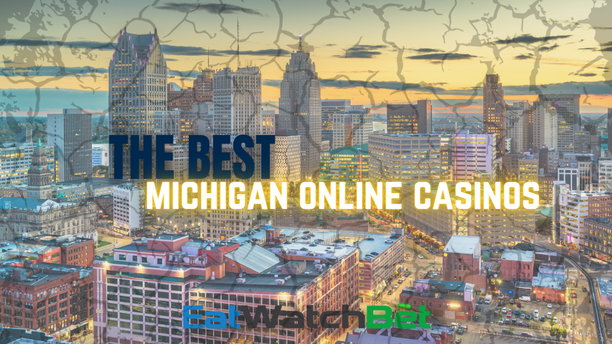 The Best Michigan Online Casinos