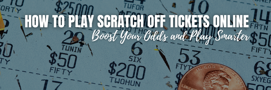 How to Play Scratch Off Tickets Online