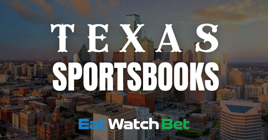 Texas Sportsbooks and Legal Sports Betting